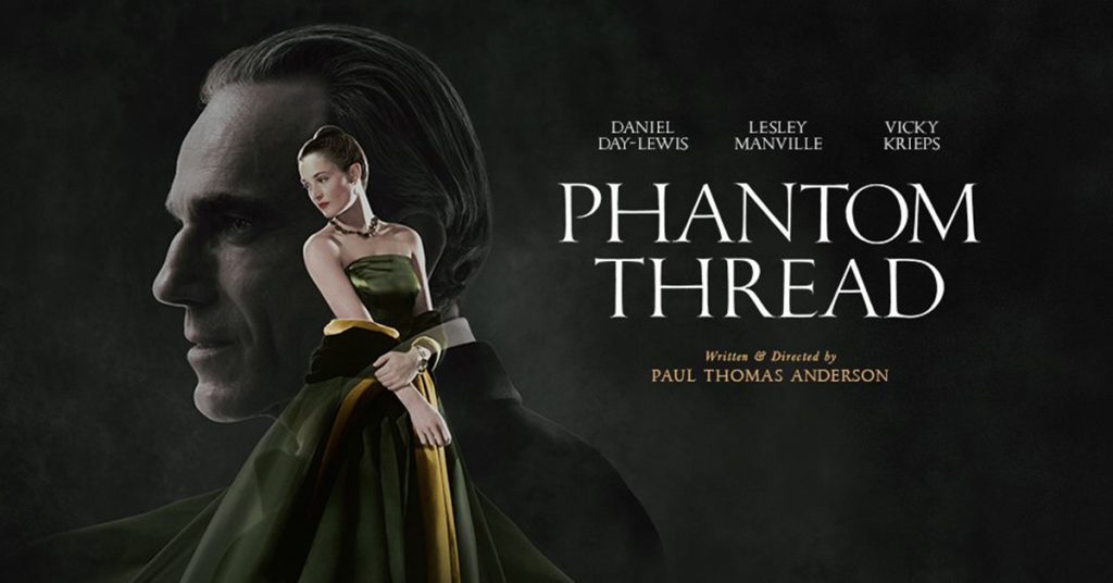 نفد و بررسی فیلم رشته ی خیال - Phantom Thread